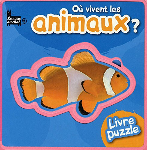 Où vivent les animaux ? : livre-puzzle