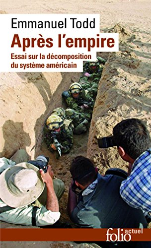 Après l'empire : essai sur la décomposition du système américain