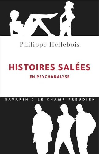 Histoires salées : en psychanalyse