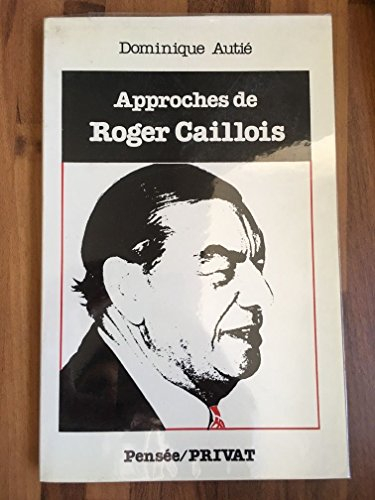 approches de roger caillois