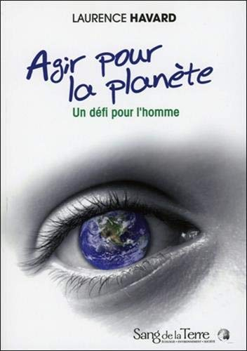 Agir pour la planète : un défi pour l'homme