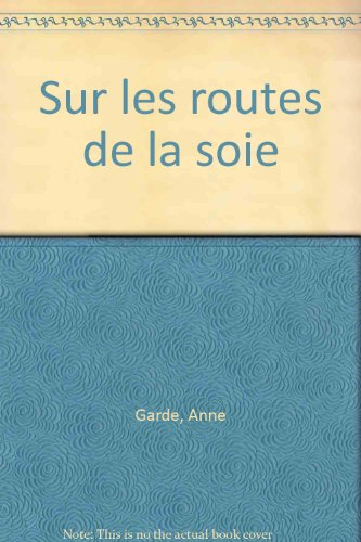 Sur les routes de la soie