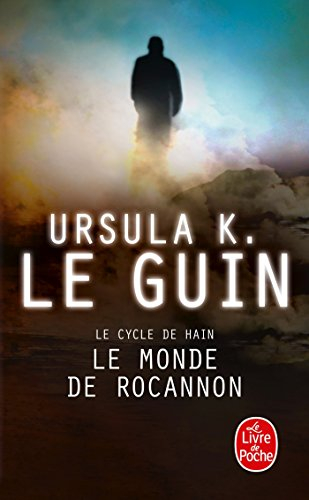 La ligue de tous les mondes : le cycle de Hain. Vol. 1. Le monde de Rocannon