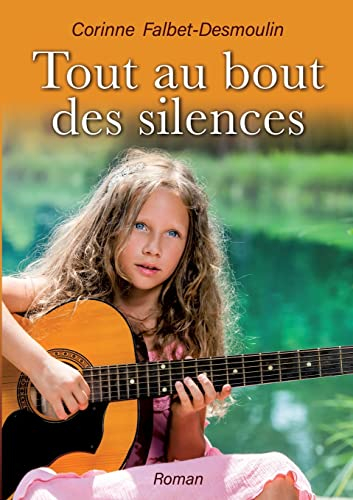 Tout au bout des silences