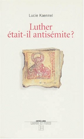 Luther était-il antisémite ?