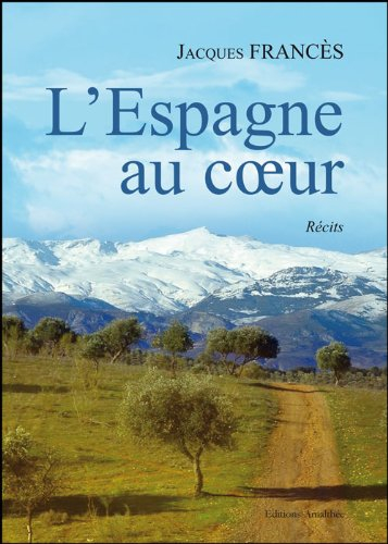 l'espagne au coeur
