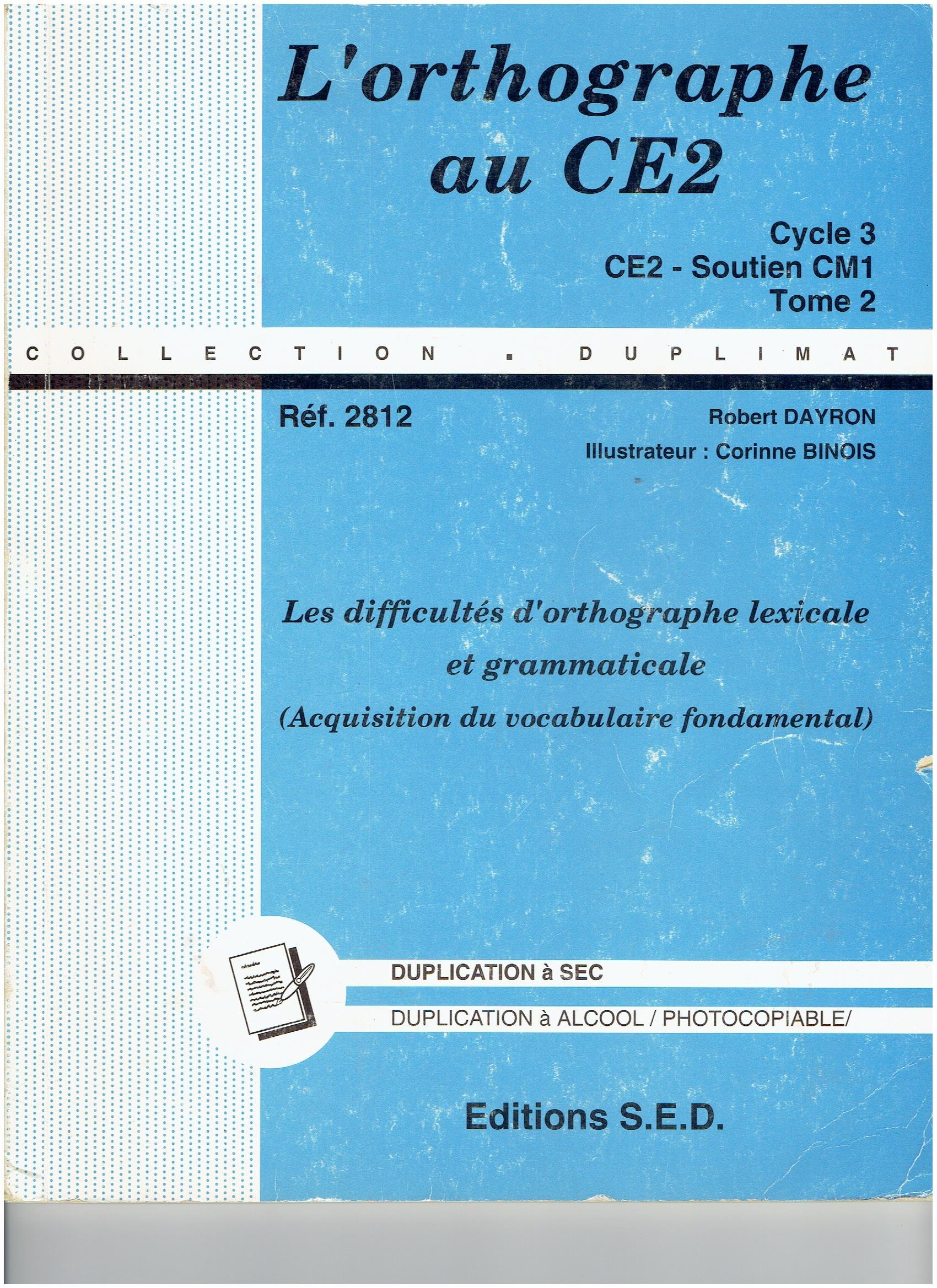Jeux orthographe, cycle 3, Cours Moyen