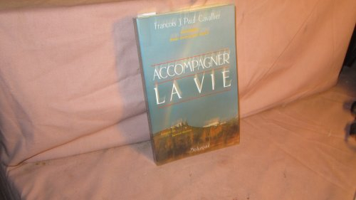 Accompagner la vie