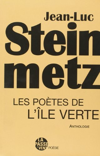 Les poètes de l'île verte : anthologie