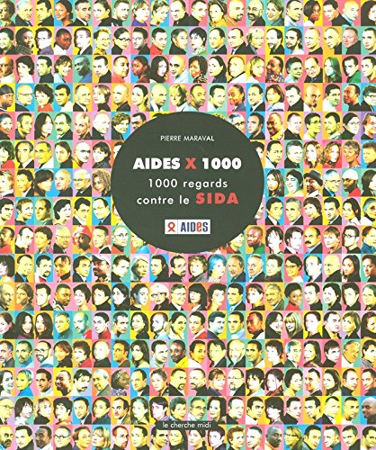 Aides x 1.000 : 1.000 regards contre le sida