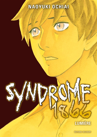 Syndrome 1866. Vol. 10. Lumière