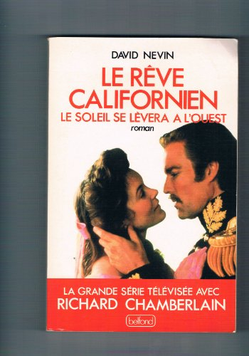 Le Rêve californien : le soleil se lèvera à l'Ouest