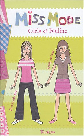 Miss Mode. Vol. 2004. Carla et Pauline