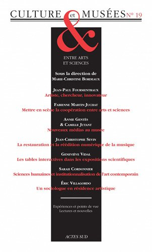 Culture & musées, n° 19. Entre arts et sciences