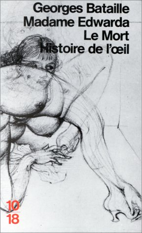 madame edwarda ; le mort ; histoire de l'oeil