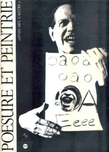 Poésure et peintrie : d'un art, l'autre : exposition, Marseille, Centre de la Vieille Charité, 12 fé
