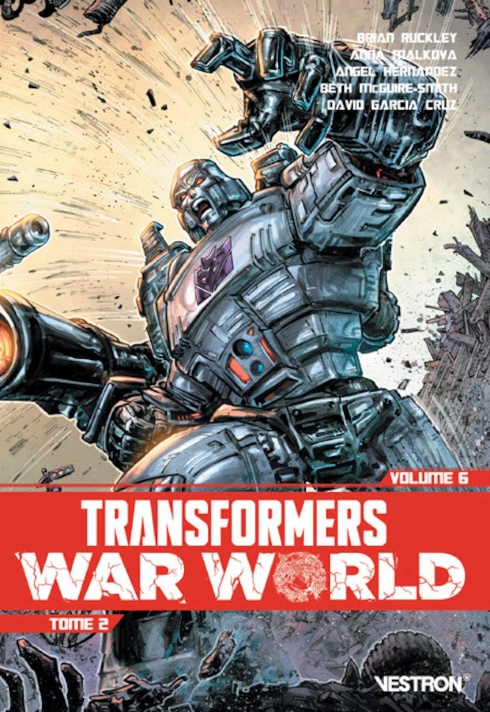 Transformers. Vol. 6. Transformers war world. Vol. 2