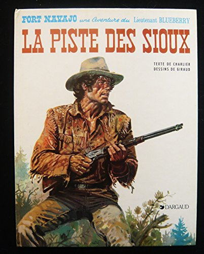 blueberry, tome 9 : la piste des sioux