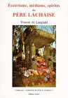 Esotérisme, médiums, spirites du Père Lachaise