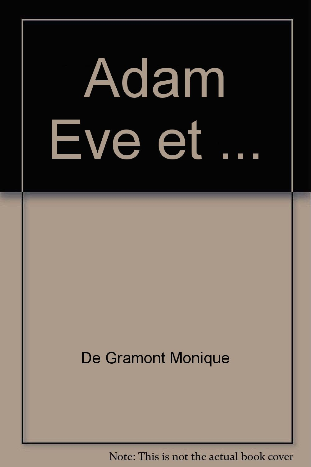 Adam, Eve et...
