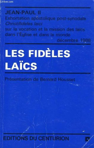 Les Fidèles laïcs : exhortation apostolique post-synodale sur la vocation et la mission des laïcs da