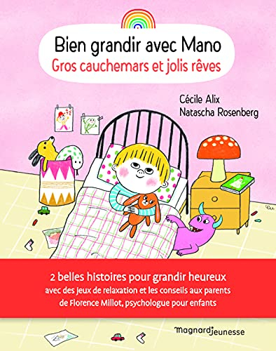 Bien grandir avec Mano. Gros cauchemars et jolis rêves