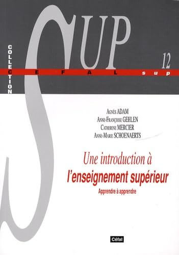 Une introduction à l'enseignement supérieur : apprendre à apprendre