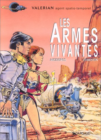 Valérian et Laureline. Vol. 14. Les armes vivantes