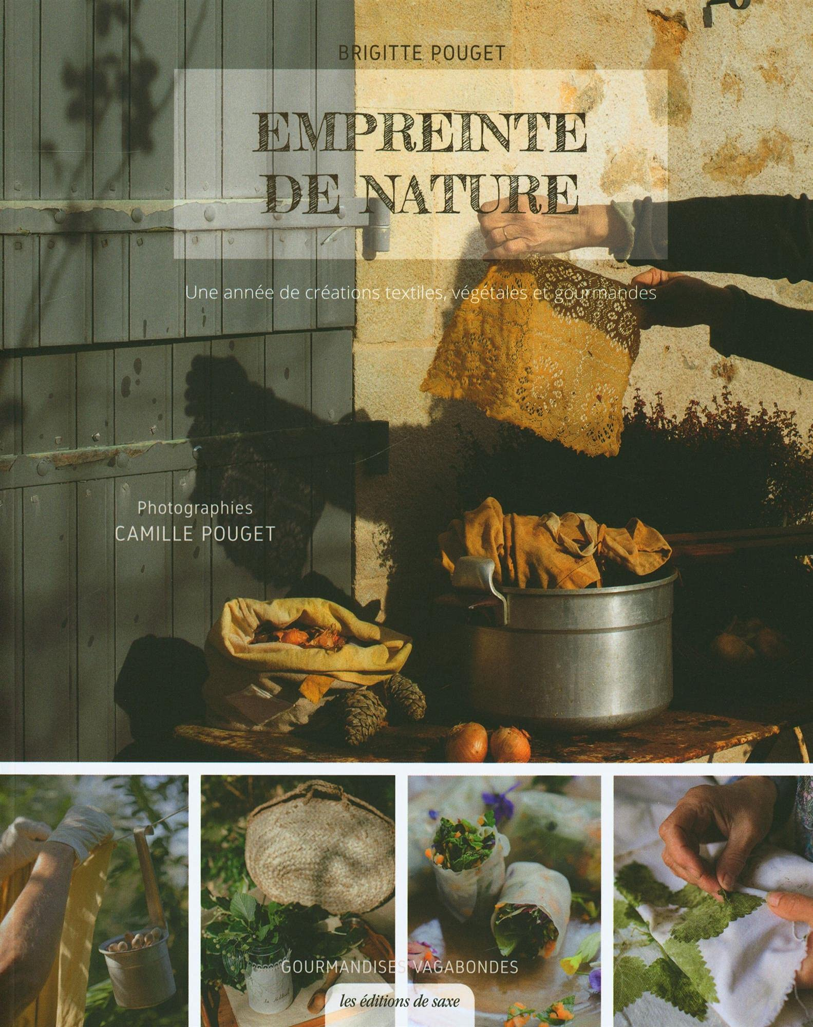 Empreinte de nature : une année de créations textiles, végétales et gourmandes