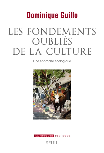 Les fondements oubliés de la culture : une approche écologique