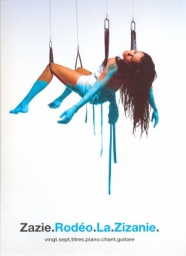 Partition : Zazie : Albums Rodeo et la Zizanie - P/V/G
