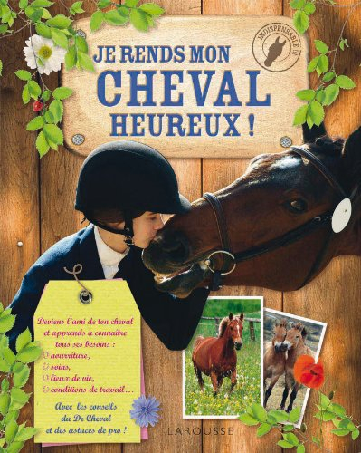 Je rends mon cheval heureux !