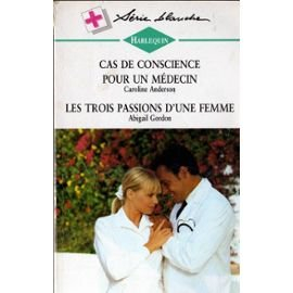 cas de conscience pour un médecin (harlequin)