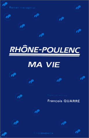 Rhône-Poulenc : ma vie