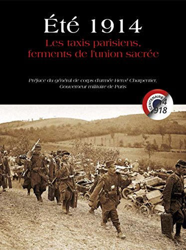 Eté 1914 : les taxis parisiens, ferments de l'union sacrée