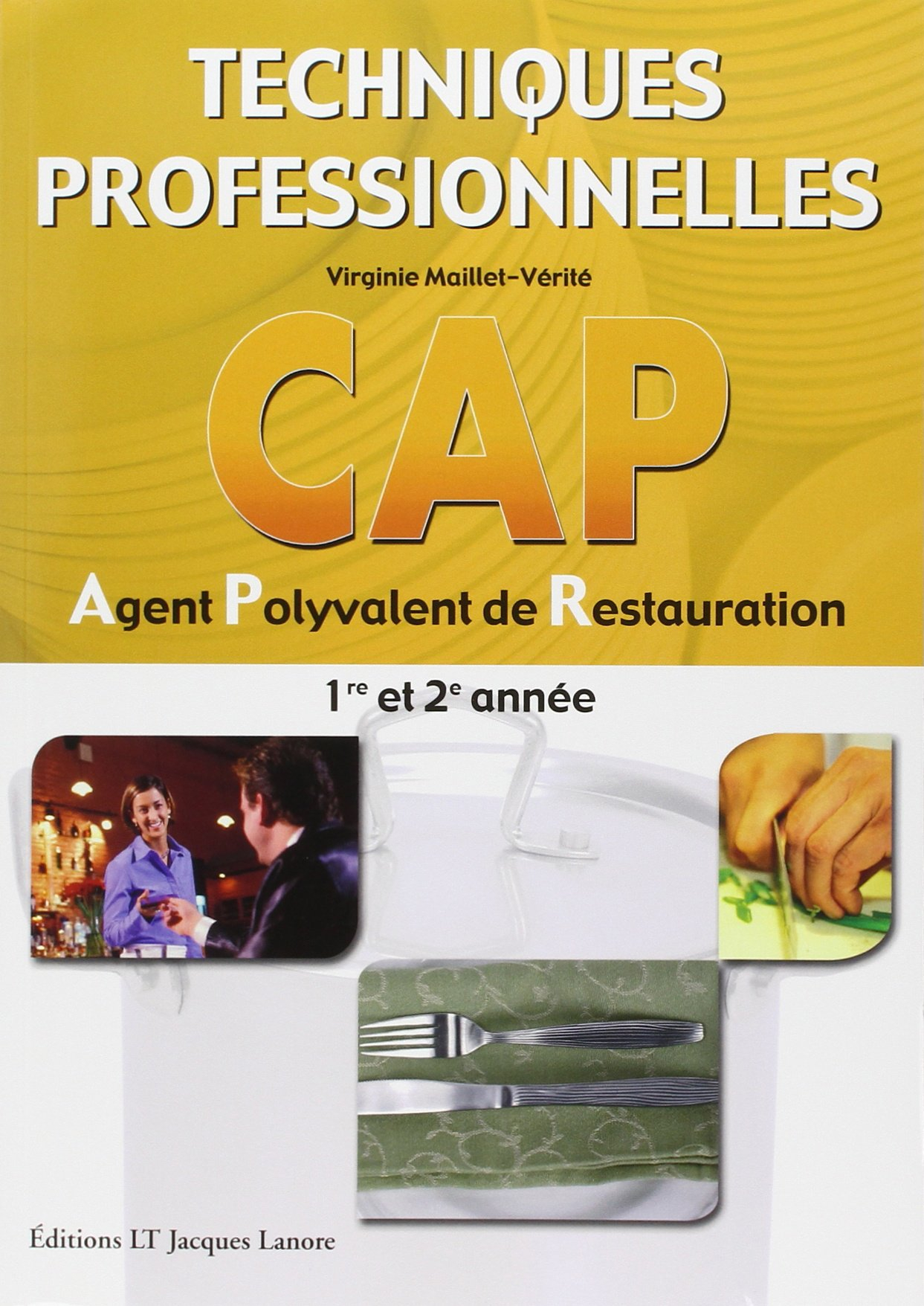 Techniques professionnelles CAP agent polyvalent de restauration 1re et 2e année