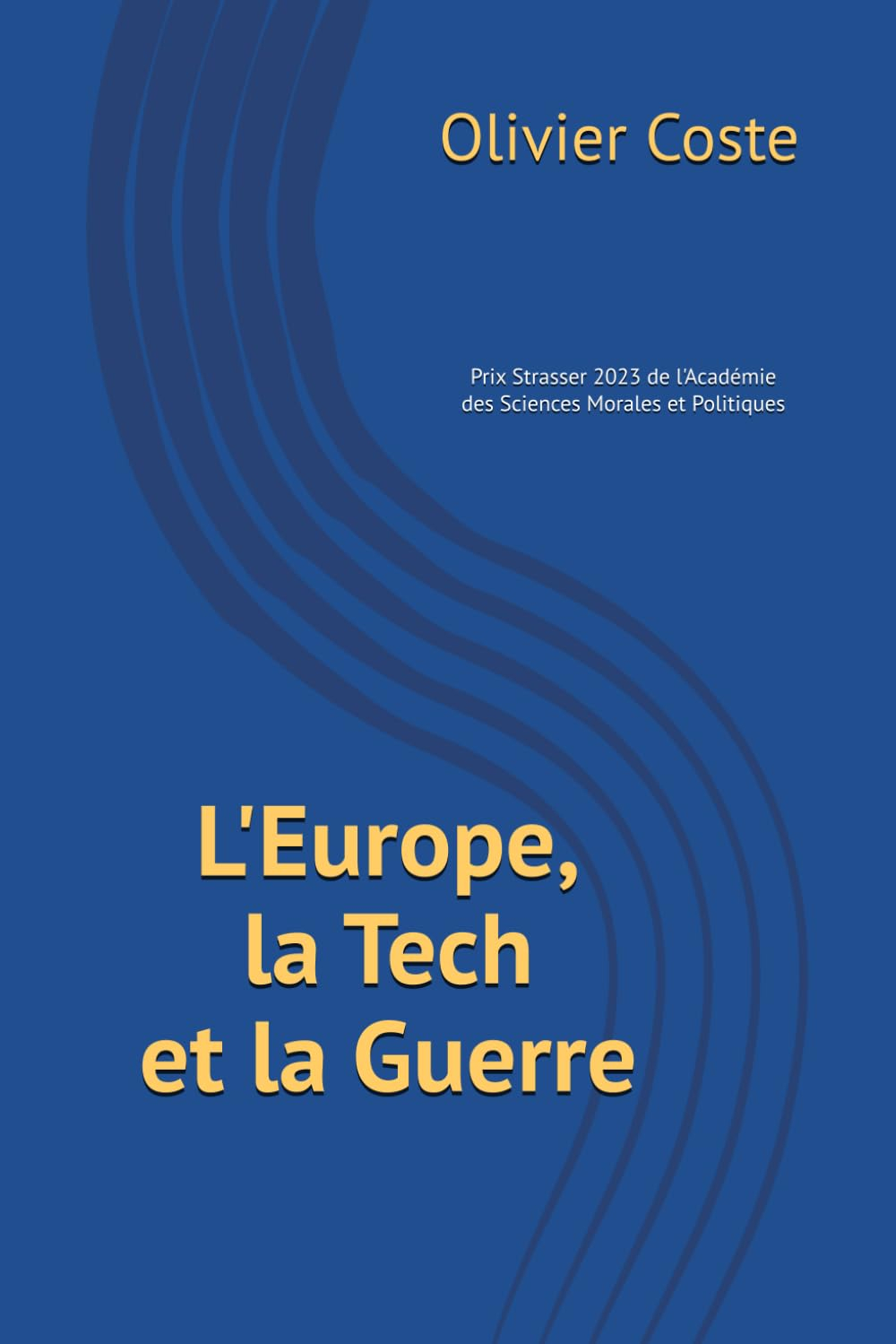 L'Europe, la Tech et la Guerre: Les faiblesses de l'Europe en Tech, les causes profondes, les risque