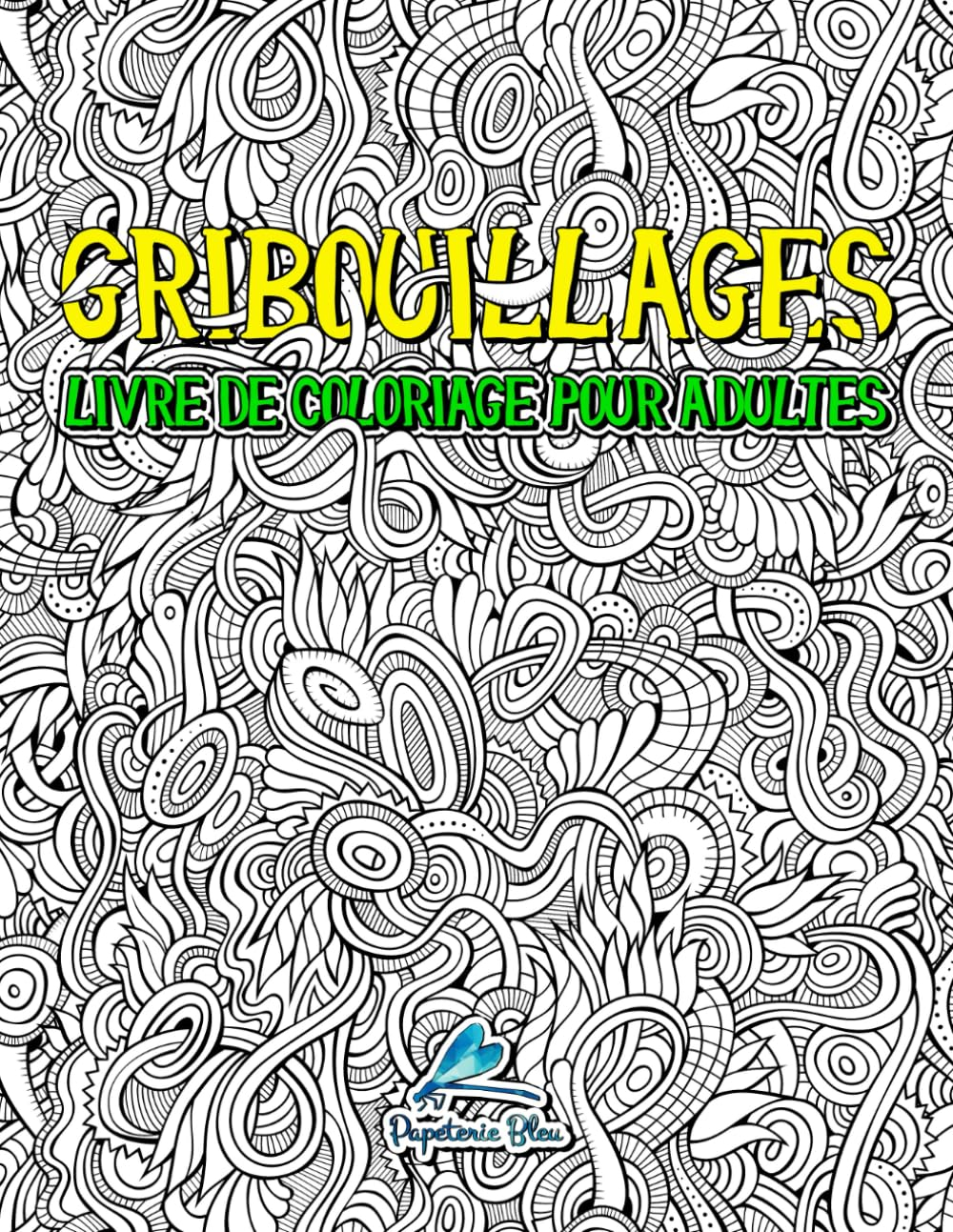 Gribouillages: Livre De Coloriage Pour Adultes