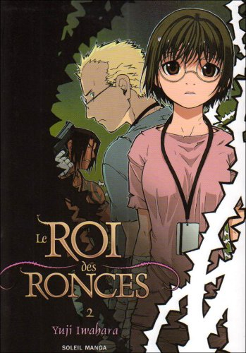 Le roi des ronces. Vol. 2