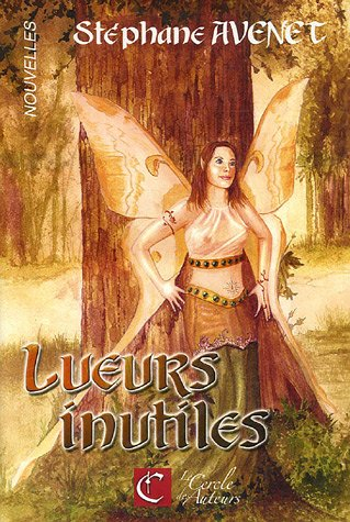 Lueurs inutiles : nouvelles fantastiques