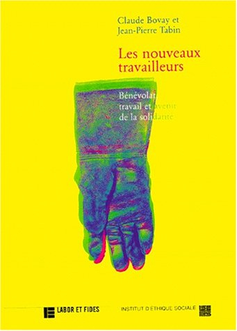 Les nouveaux travailleurs : bénévolat, travail et avenir de la solidarité