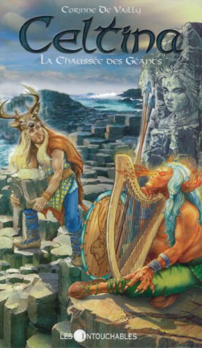 Celtina 7, La Chaussée des Géants