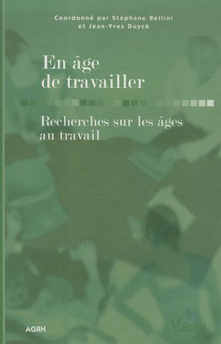 En âge de travailler : recherches sur les âges au travail