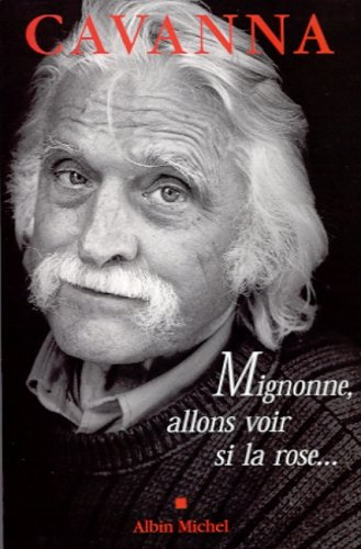 Mignonne, allons voir si la rose...