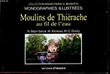 THIERACHE LES MOULINS DE - (AU FIL DE L'EAU)
