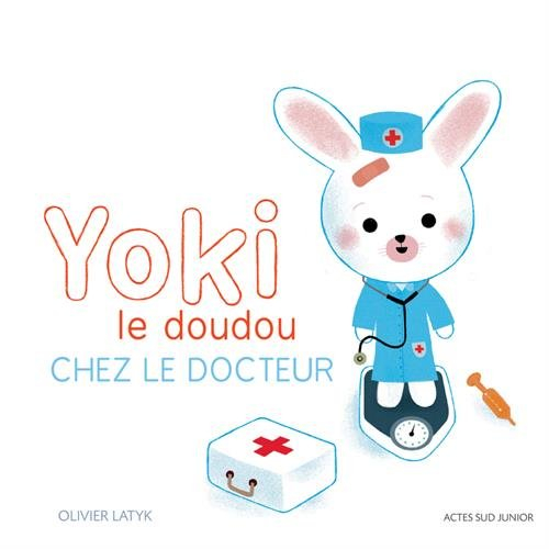 Yoki le doudou. Chez le docteur