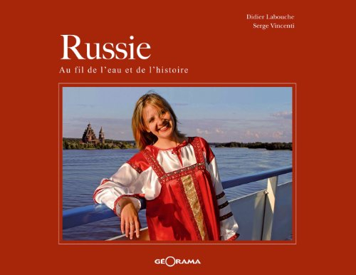 Russie : au fil de l'eau et de l'histoire