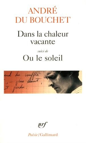 Dans la chaleur vacante. Ou le soleil