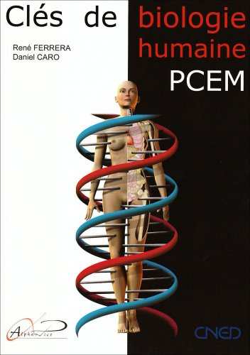 CLES DE BIOLOGIE HUMAINE PCEM