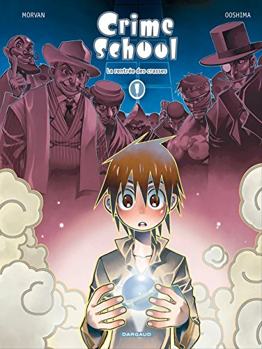 Crime school. Vol. 1. La rentrée des crasses
